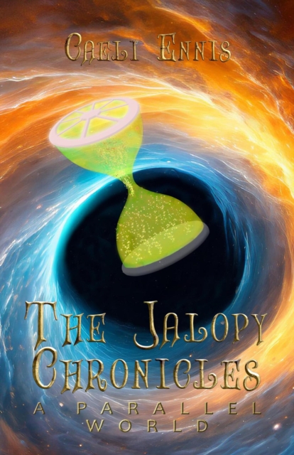 Parallel World: The Jalopy Chronicles, Book 3
