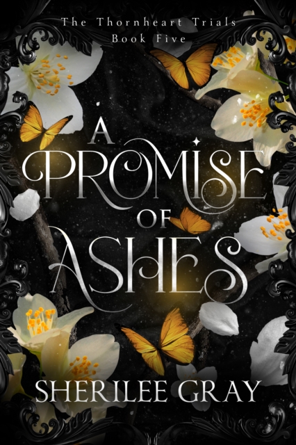 Promise of Ashes (The Thornheart Trials, Book #5)
