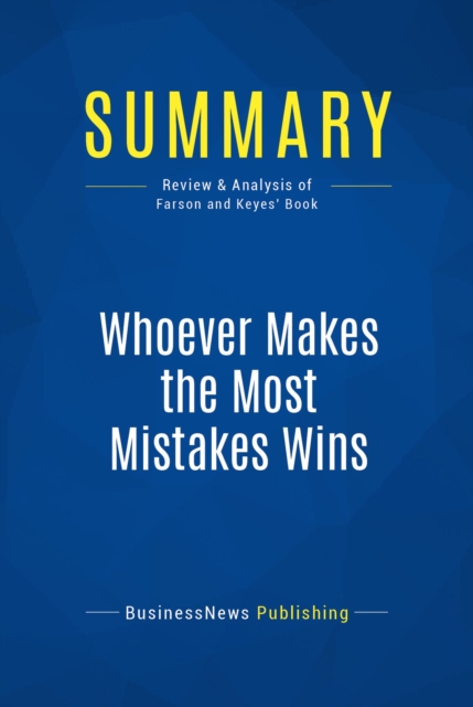 Summary: Whoever Makes the Most Mistakes Wins