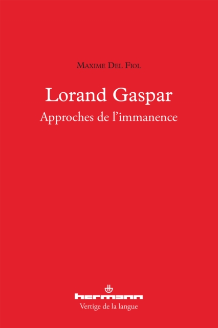 Lorand Gaspar : Approches de l'immanence