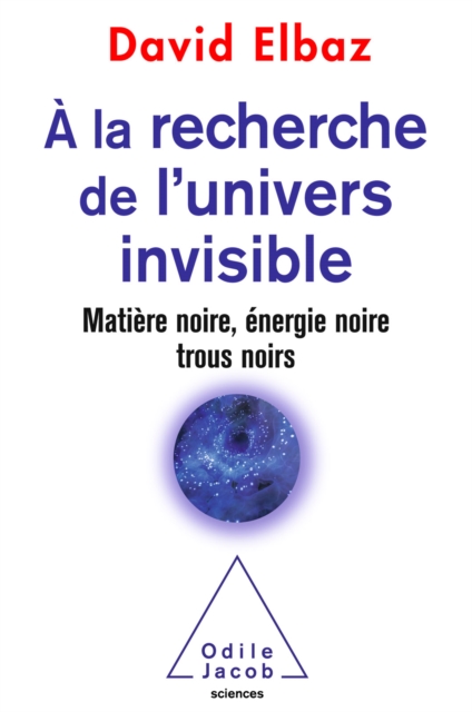 À la recherche de l’Univers invisible