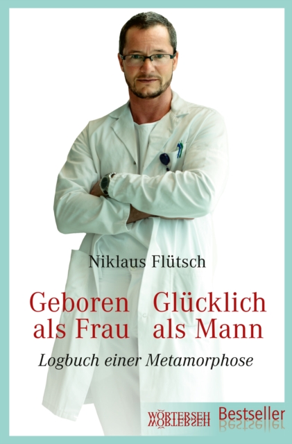 Geboren als Frau - Glücklich als Mann