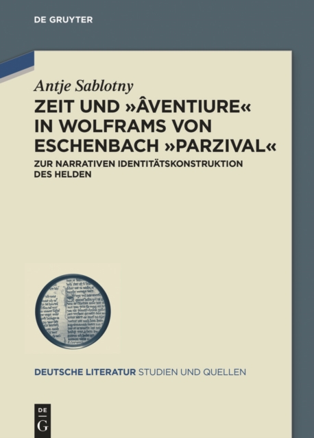 Zeit und ›âventiure‹ in Wolframs von Eschenbach ›Parzival‹