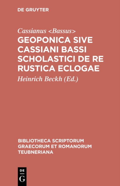 Geoponica sive Cassiani Bassi Scholastici De re rustica eclogae