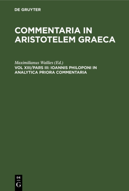 Ioannis Philoponi in analytica priora commentaria