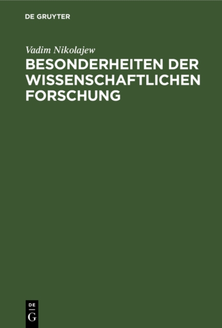 Besonderheiten der wissenschaftlichen Forschung