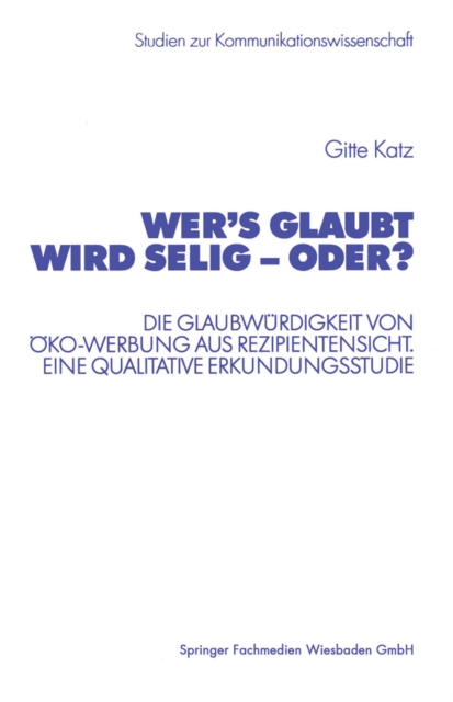 Wer’s glaubt wird selig — oder?