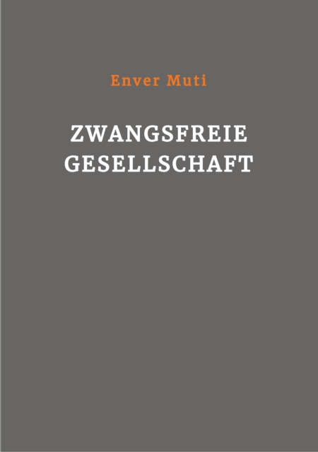 Zwangsfreie Gesellschaft