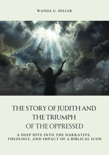 Story of Judith and the Triumph of the Oppressed