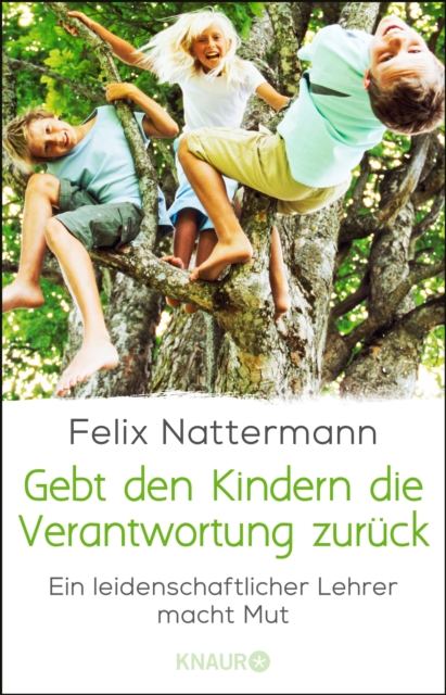 Gebt den Kindern die Verantwortung zurück