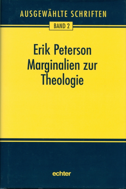 Marginalien zur Theologie und andere Schriften