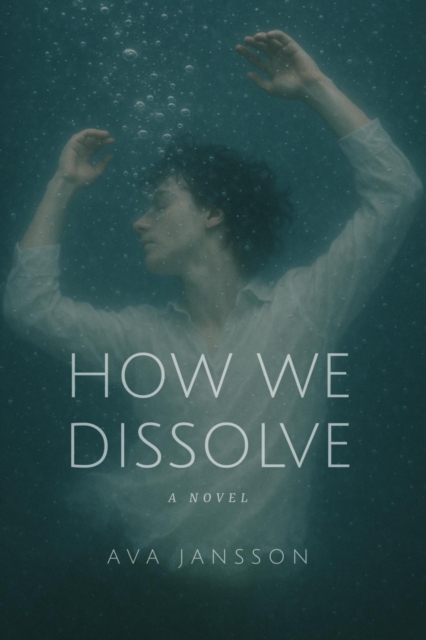How We Dissolve