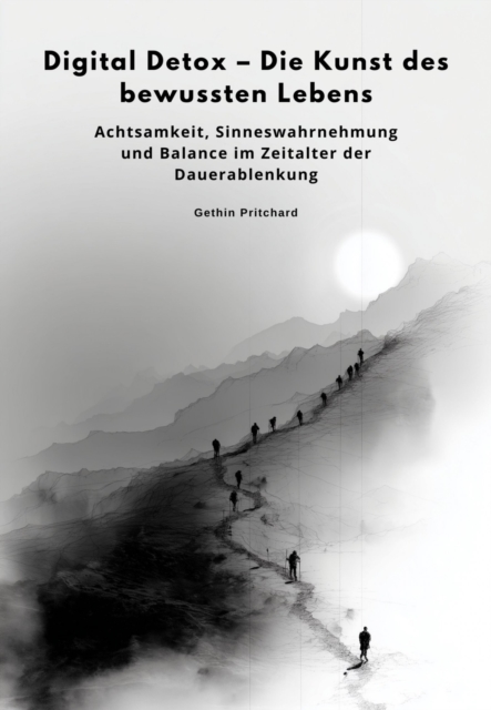 Digital Detox - Die Kunst des bewussten Lebens