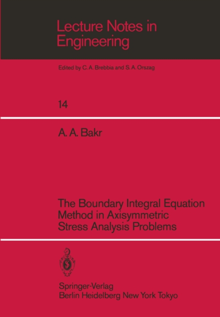 Boundary Integral Equatio Method in Axisymmetric Stress Analysis Problems