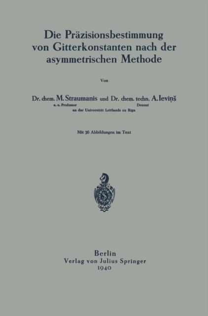 Die Präzisionsbestimmung von Gitterkonstanten nach der asymmetrischen Methode