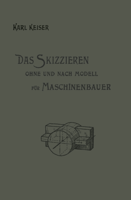 Das Skizzieren ohne und nach Modell für Maschinenbauer