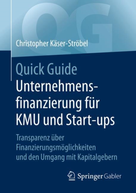 Quick Guide Unternehmensfinanzierung für KMU und Start-ups