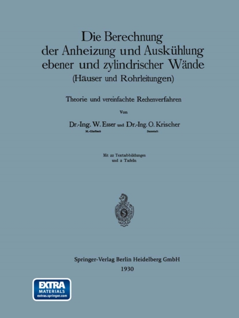 Die Berechnung der Anheizung und Auskühlung ebener und zylindrischer Wände (Häuser und Rohrleitungen)