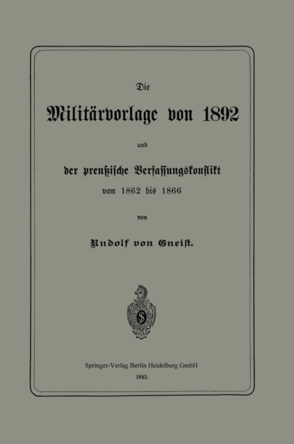 Die Militärvorlage von 1892 und der preußische Verfassungskonflikt von 1862 bis 1866