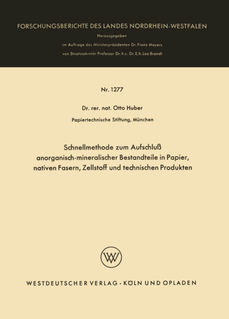 Schnellmethode zum Aufschluß anorganisch-mineralischer Bestandteile in Papier, nativen Fasern, Zellstoff und technischen Produkten