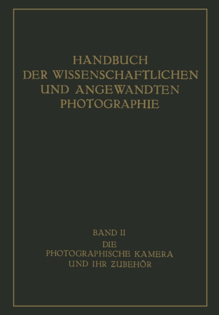 Die Photographische Kamera und ihr Zubehör
