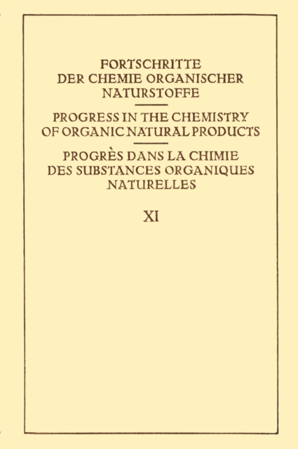 Fortschritte der Chemie Organischer Naturstoffe / Progress in the Chemistry of Organic Natural Products / Progres dans la Chimie des Substances Organiques Naturelles