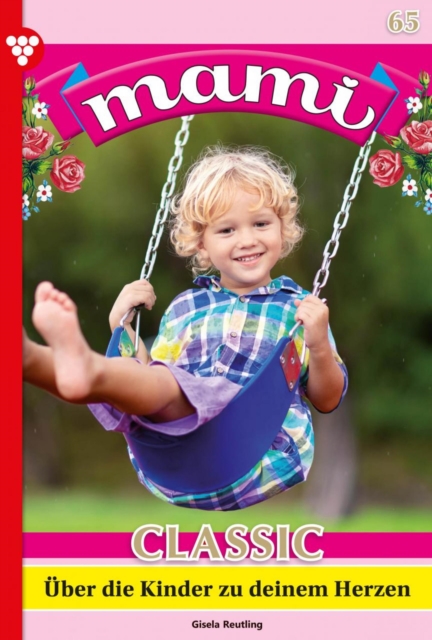 Über die Kinder zu deinem Herzen
