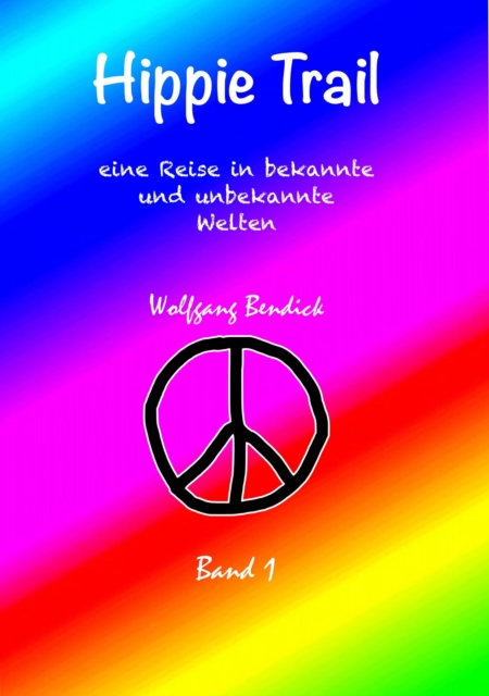 HIPPIE TRAIL - Band 1