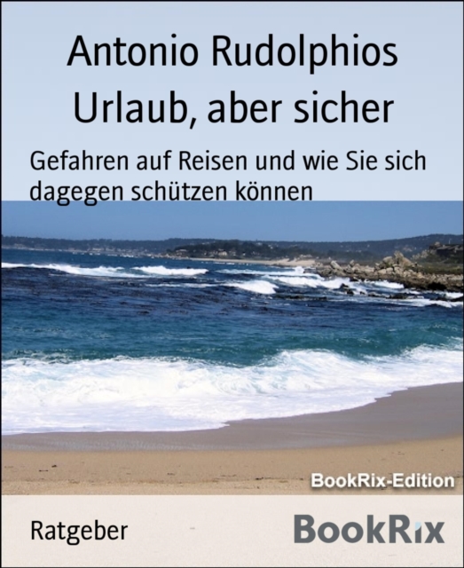 Urlaub, aber sicher