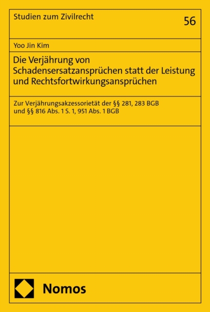 Die Verjährung von Schadensersatzansprüchen statt der Leistung und Rechtsfortwirkungsansprüchen