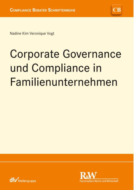 Corporate Governance und Compliance in Familienunternehmen