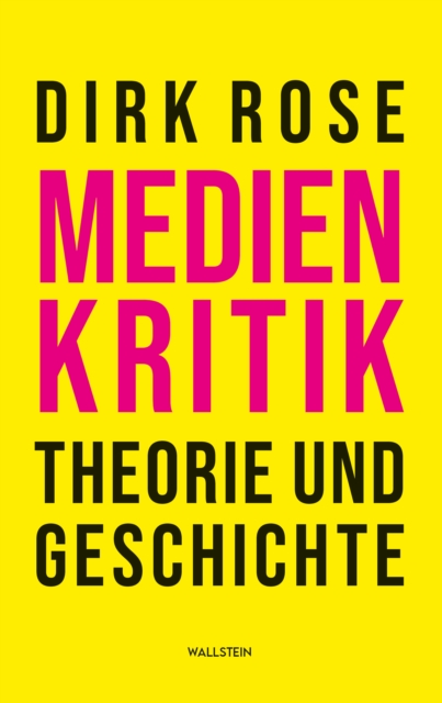 Medienkritik - Theorie und Geschichte