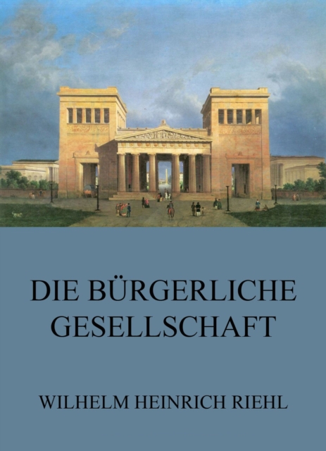 Die bürgerliche Gesellschaft