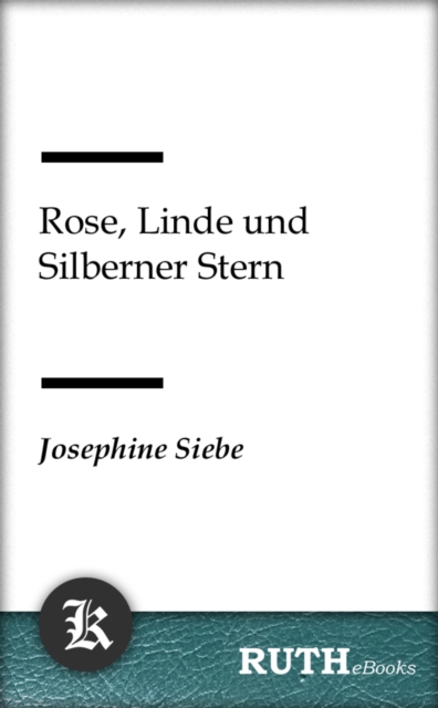 Rose, Linde und Silberner Stern