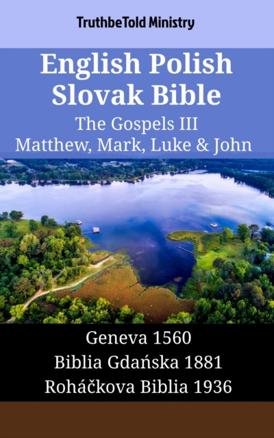 English Polish Slovak Bible - The Gospels III - Matthew, Mark, Luke & John