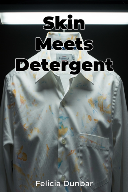 Skin Meets Detergent