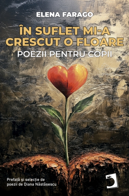 In suflet mi-a crescut o floare