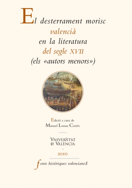 El desterrament morisc valencià en la literatura del segle XVII