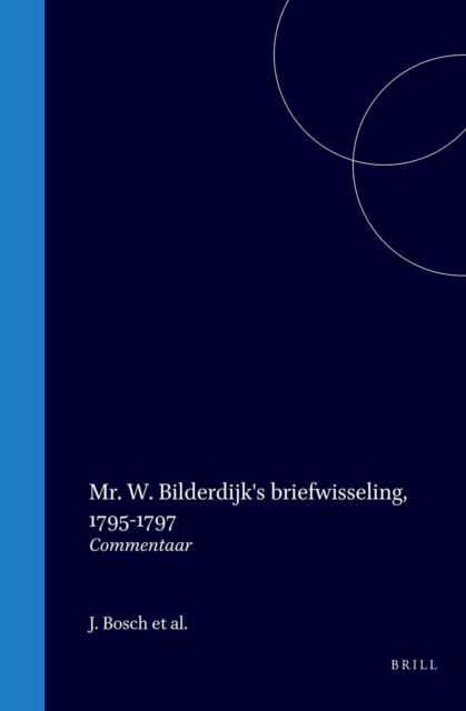 Mr. W. Bilderdijk's briefwisseling, 1795-1797