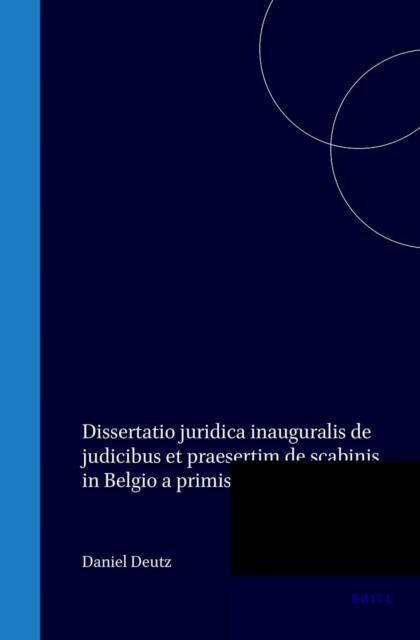 Dissertatio juridica inauguralis de judicibus et praesertim de scabinis in Belgio a primis inde temporibus