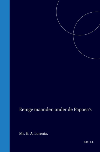 Eenige maanden onder de Papoea's