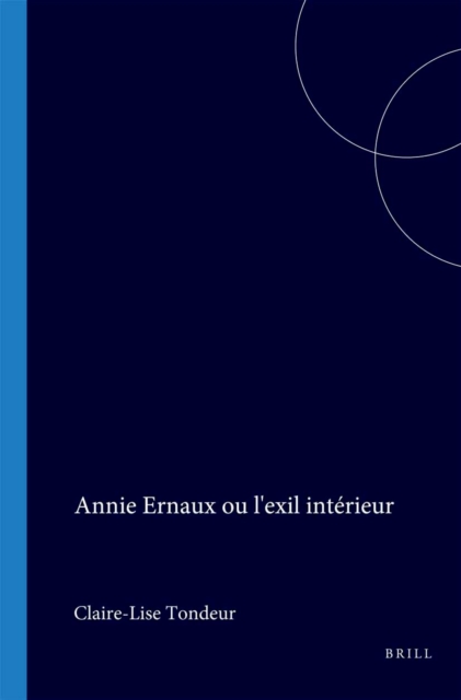 Annie Ernaux ou l'exil interieur