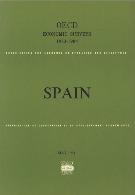OECD Economic Surveys: Spain 1984