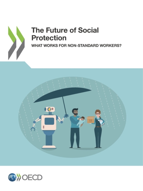 Future of Social Protection What Works for Non-standard Workers?
