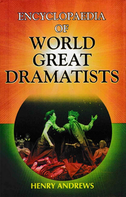 Encyclopaedia of World Great Dramatists