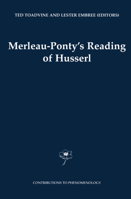 Merleau-Ponty's Reading of Husserl