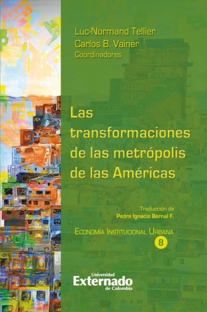 Las transformaciones de las metrópolis de las Américas