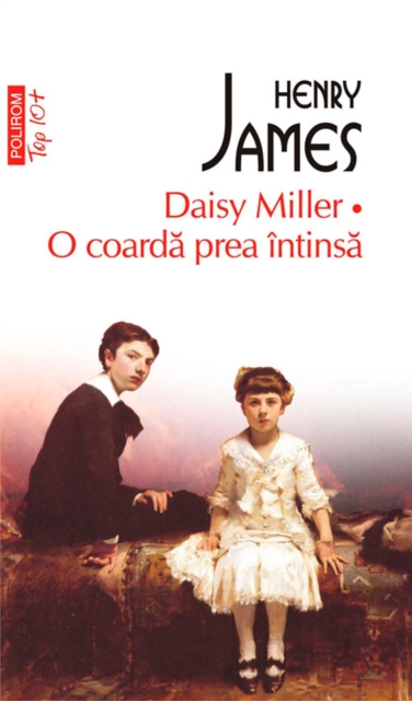 Daisy Miller. O coardă prea întinsă