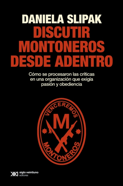 Discutir Montoneros desde adentro