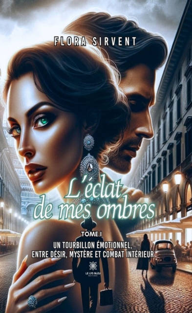 L'eclat de mes ombres - Tome 1